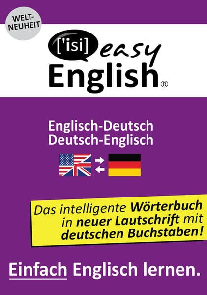 Easy English - "Einfach Englisch lernen". Wörterbuch Englisch-Deutsch / Deutsch-Englisch: Das intelligente Wörterbuch in neuer Lautschrift mit deutschen Buchstaben! Foreign Languages ​​& Dictionaries