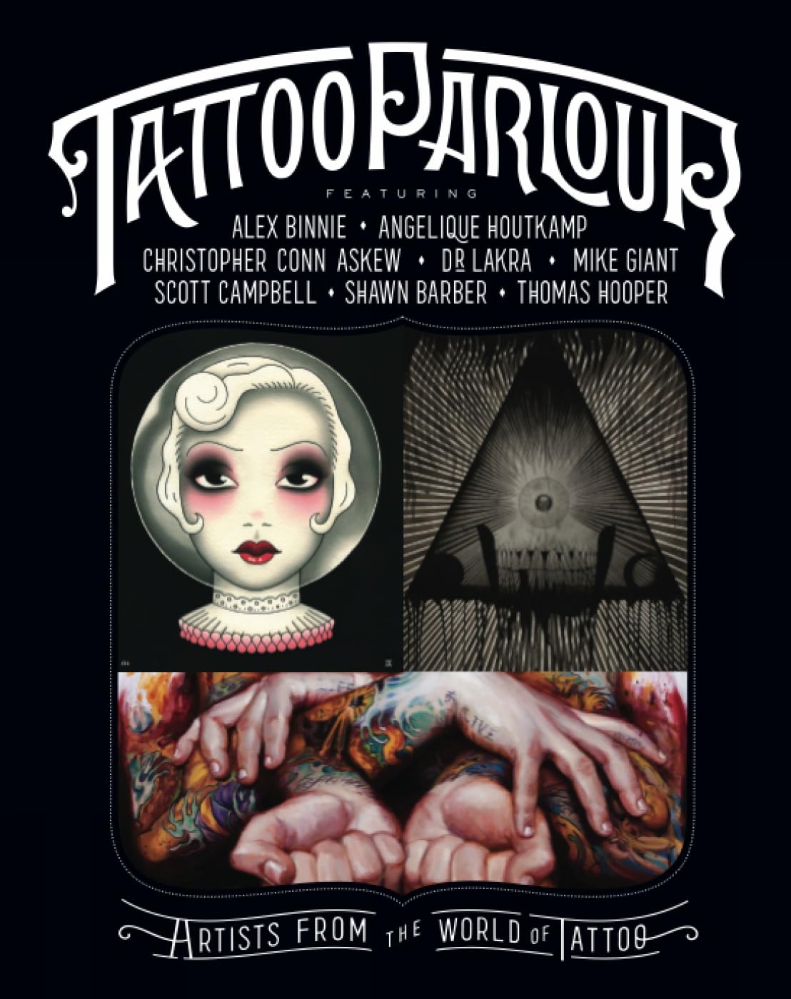 Tattoo Parlour: Artists from the World of Tattoo book
