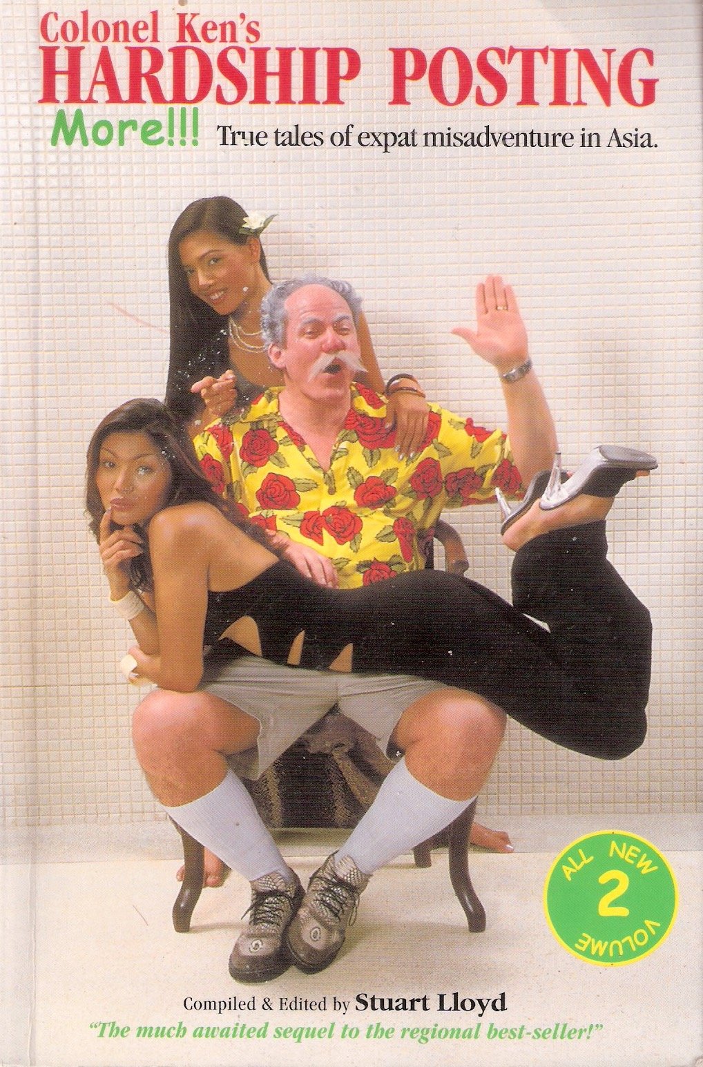 Image Not Available Colonel Ken's Hardship Posting: More Tales of Expat Misadventures in Asia -Part two Books