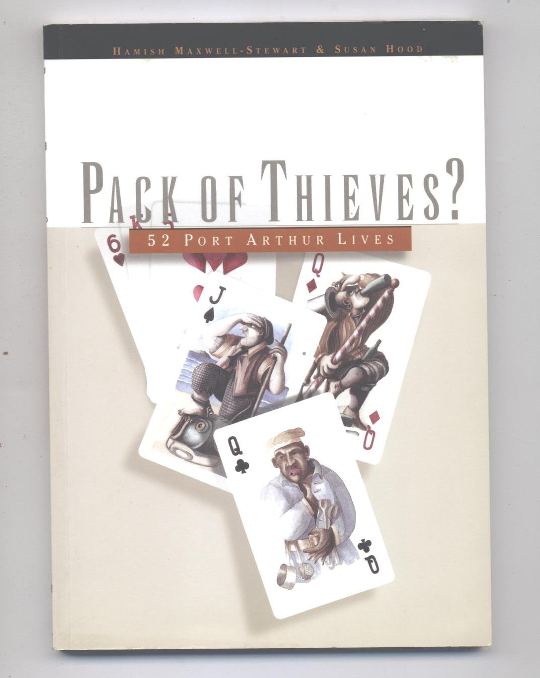 Pack of Thieves? 52 Port Arthur Lives Books