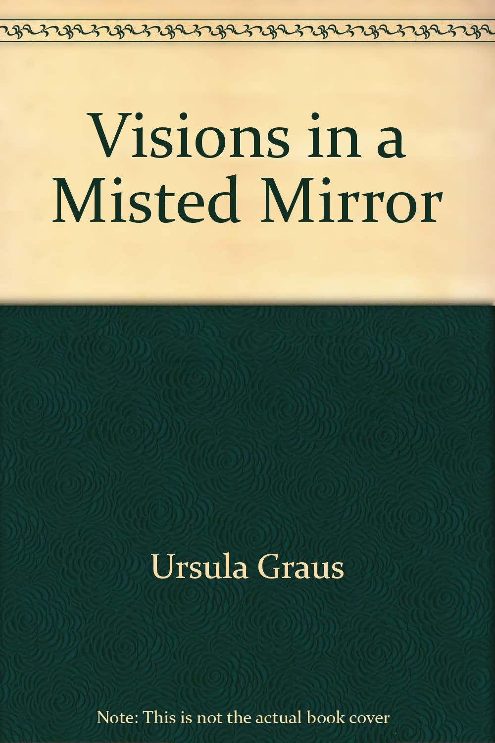 Visions in a Misted Mirror Books