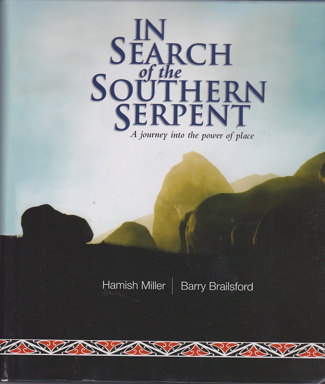 In Search of the Southern Serpent: A Journey into the Power of Place Social Sciences