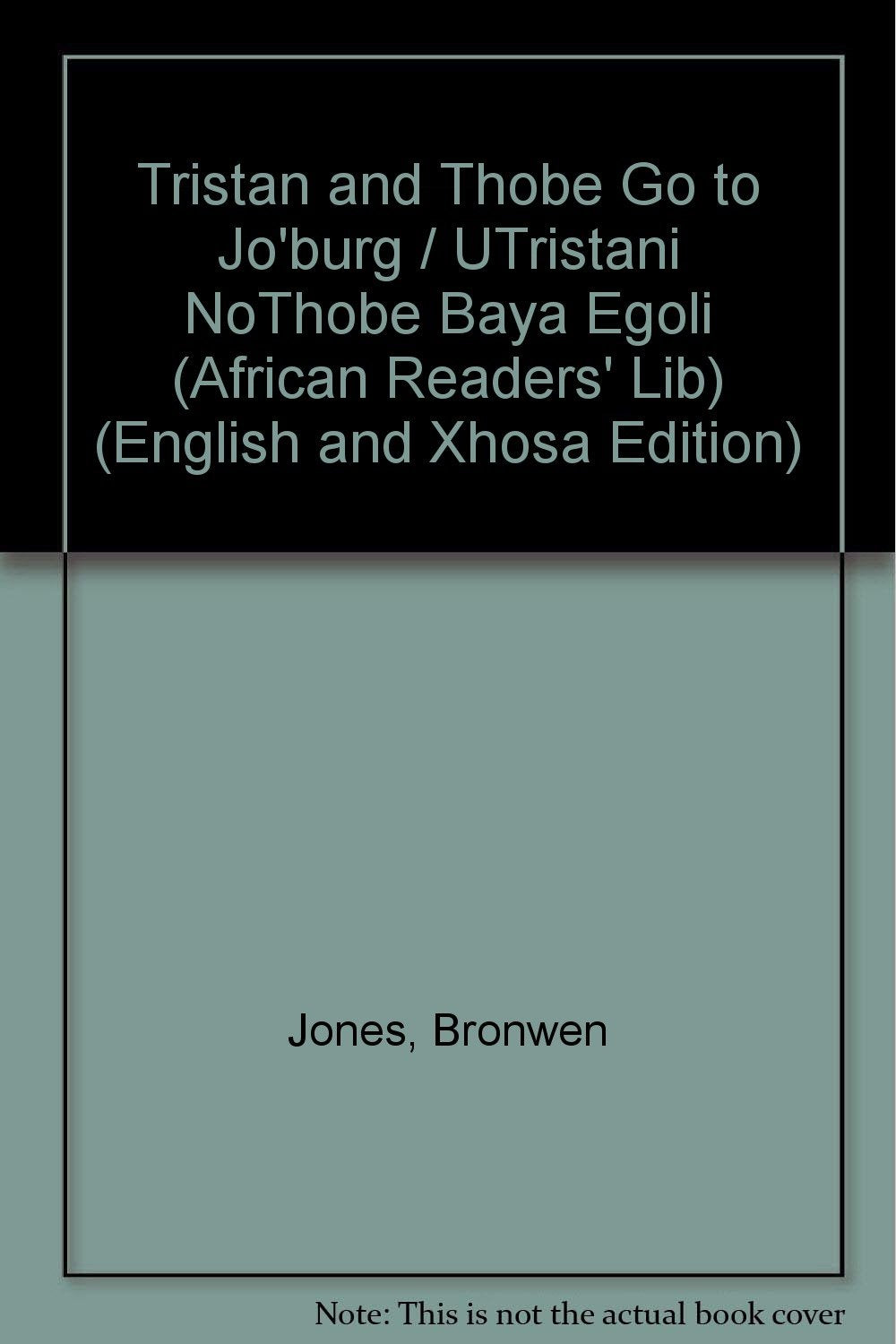 Tristan and Those Go to Jo'burg (African readers' lib) Study Guides