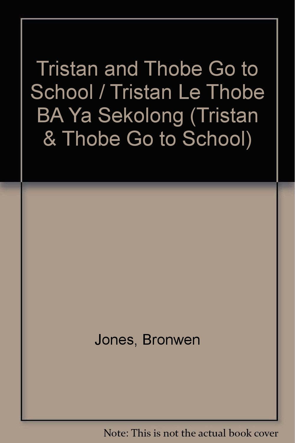 Tristan and Thobe Go to School / Tristan Le Thobe BA Ya Sekolong (Tristan & Thobe go to school) Study Guides