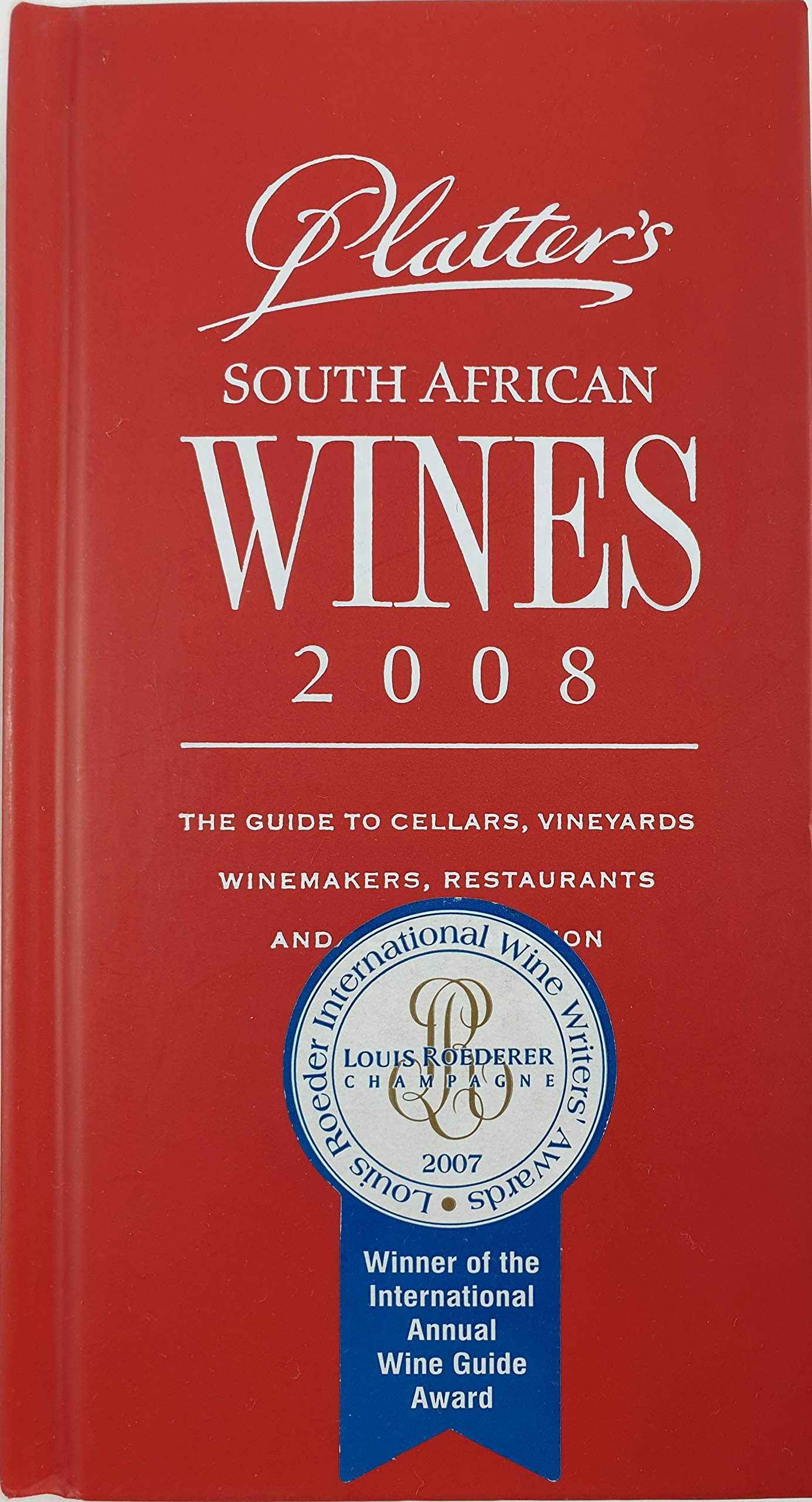 Platter's South African Wines 2008 2008 Cooking & Enjoying