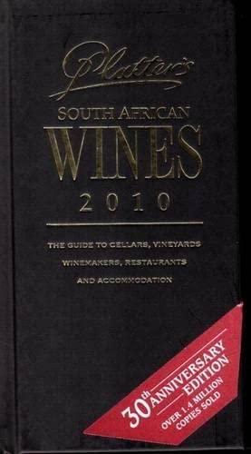 Platter's South African wine guide 2010 Cooking & Enjoying