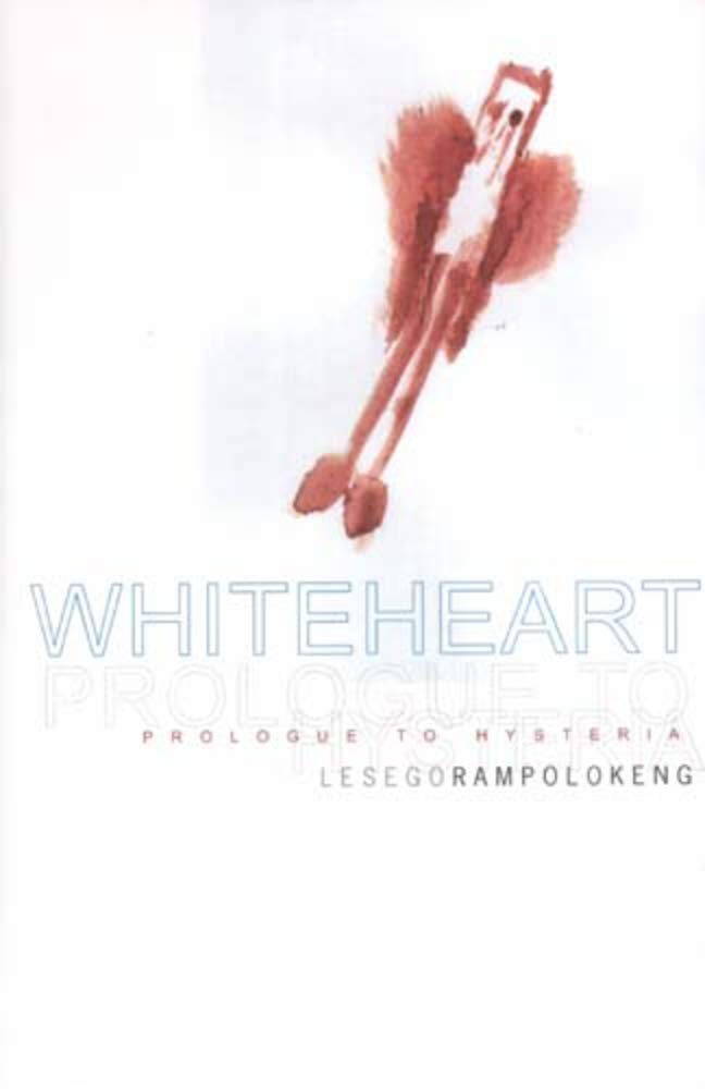 Whiteheart: Prologue to Hysteria Contemporary literature