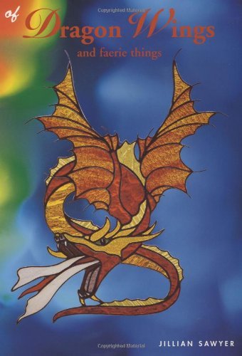 Of Dragon Wings and Faerie Things book