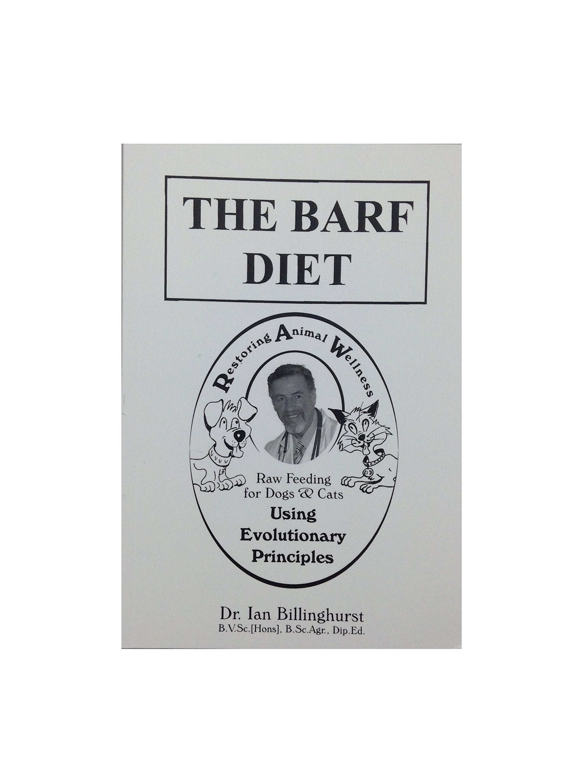The Barf Diet: For Cats and Dogs book