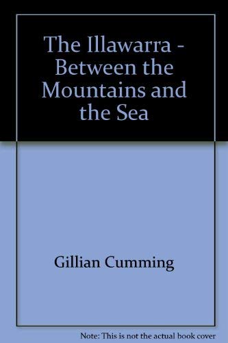 The Illawarra - Between The Mountains And The Sea Books