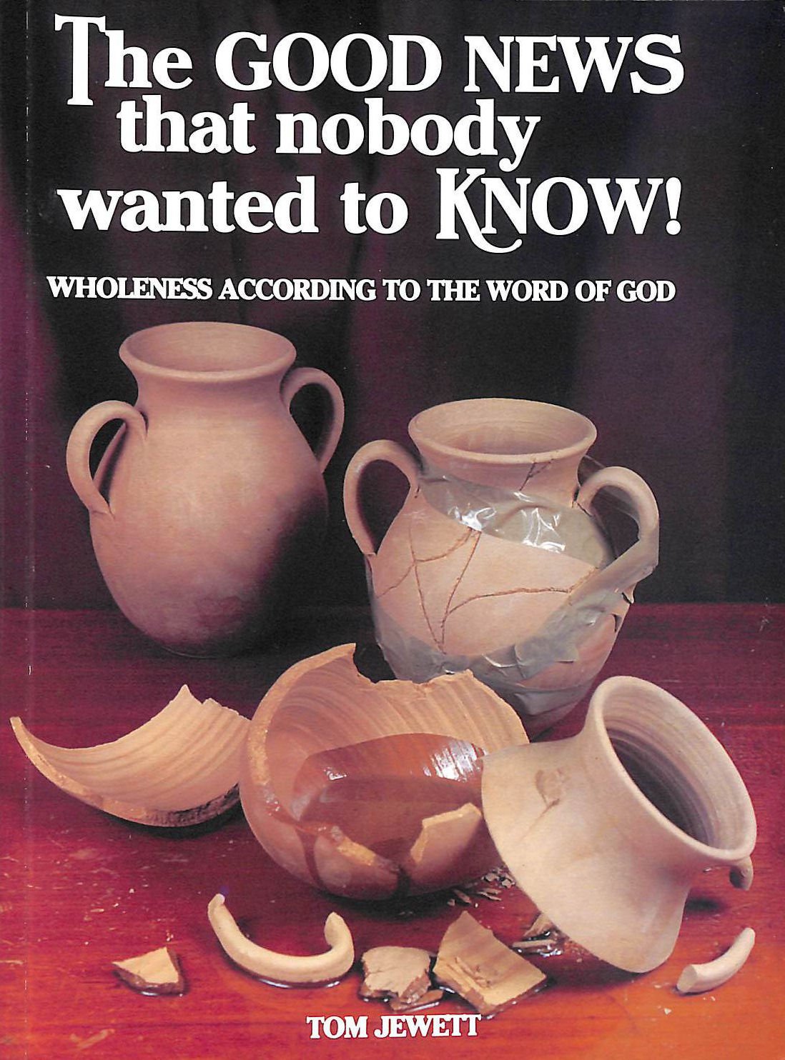 The Good News that Nobody Wantred to Know Books