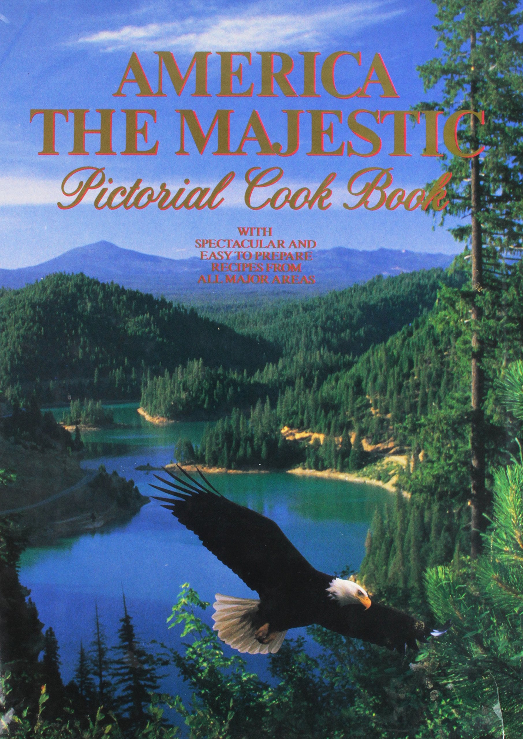 America the Majestic Pictorial Cookbook Books