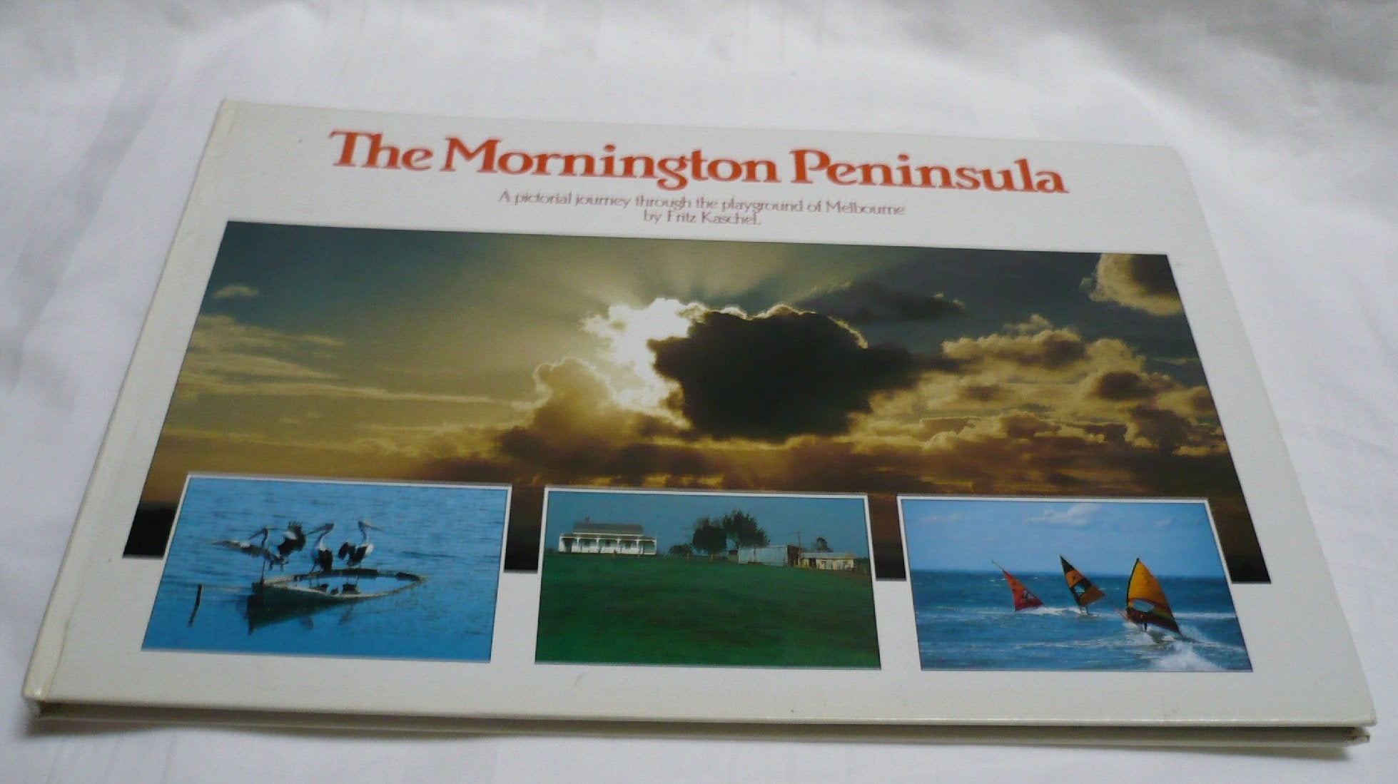 The Mornington Peninsula (A pictorial journey through the payground of Melbourne) Books