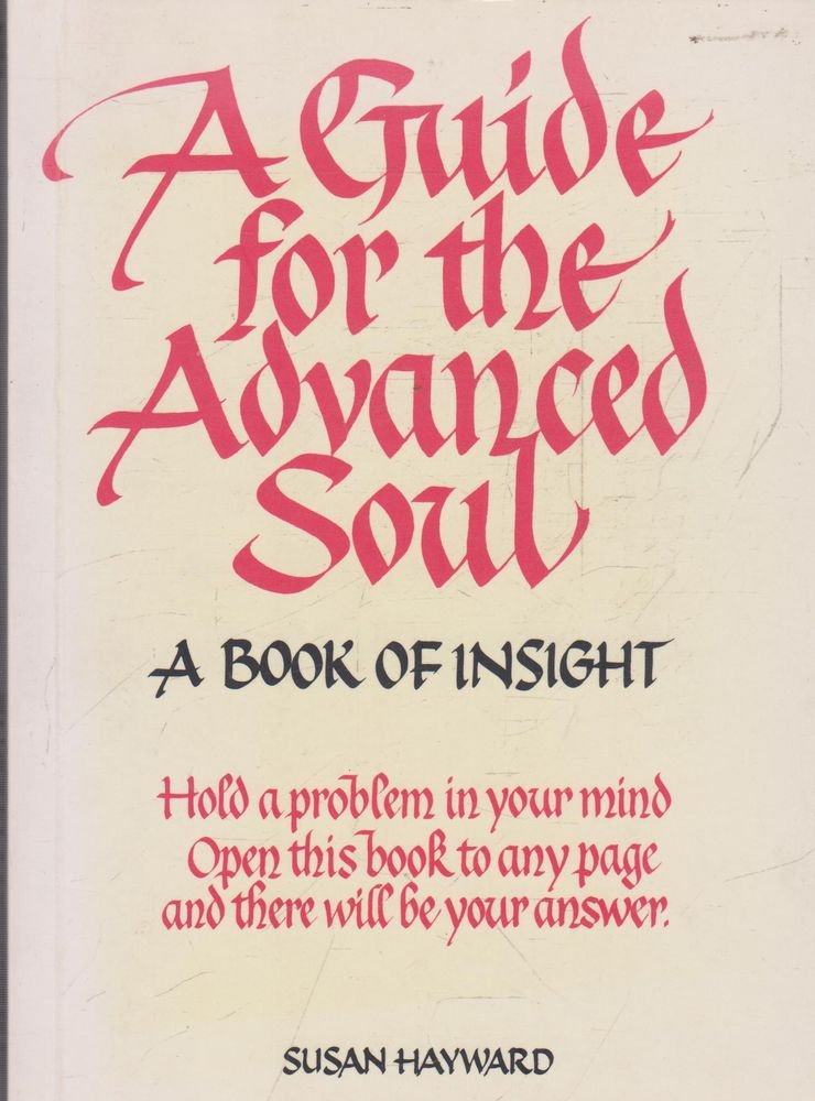 A Guide for the Advanced Soul: A Book of Insight (In tune books) Self-help