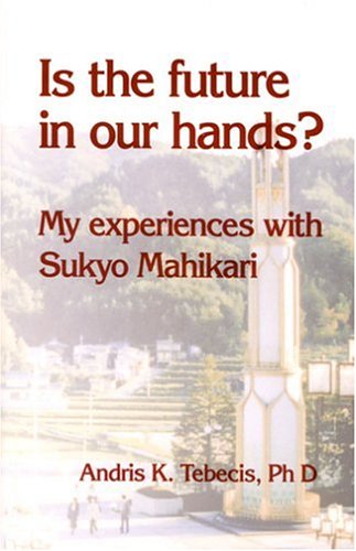 Is the Future in Our Hands? My Experiences with Sukyo Mahikari Religion & Esotericism