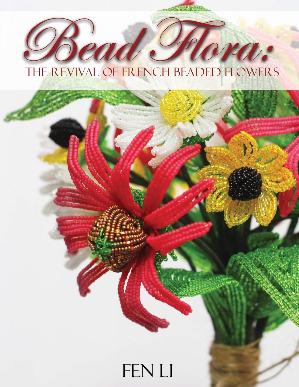 Bead Flora: The Revival of French beaded flowers Hobbies & Crafts