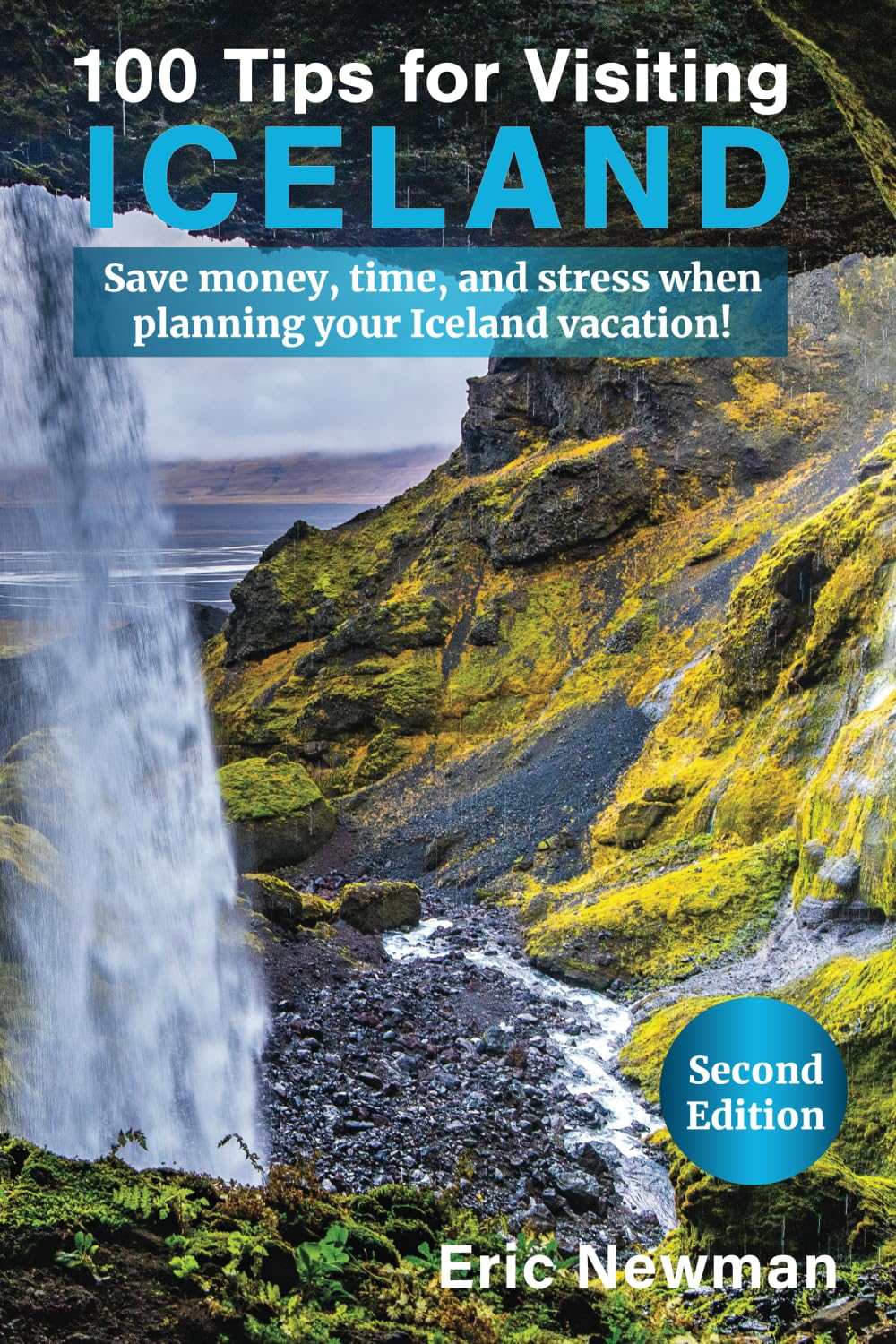 100 Tips for Visiting Iceland: Save money, time, and stress when planning your Iceland vacation! Travel Guides