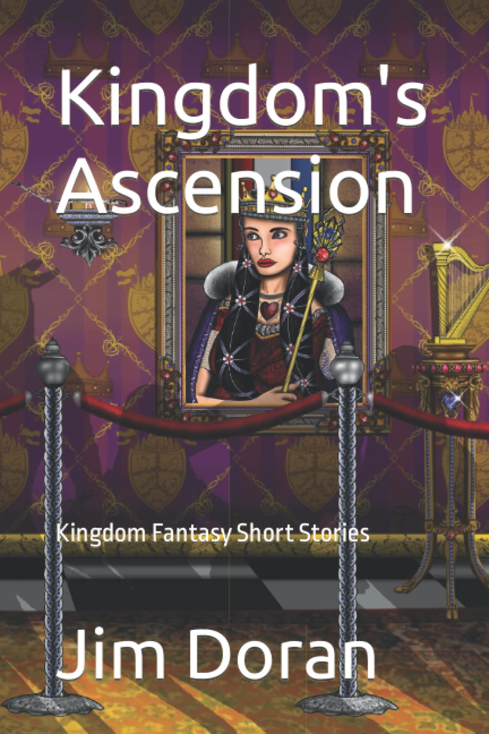 Kingdom's Ascension: Kingdom Fantasy Short Stories Fairy Tales & Legends
