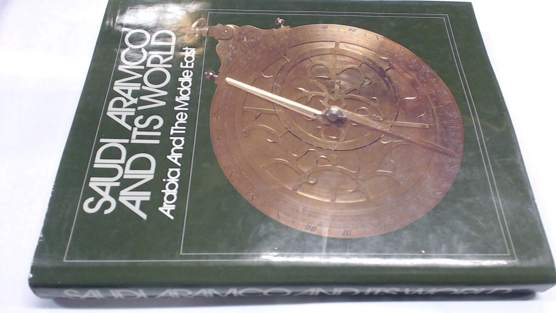 Saudi Aramco and its world: Arabia and the Middle East book