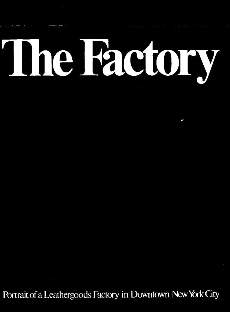 The factory, portrait of a leathergoods factory in downtown New York City Books