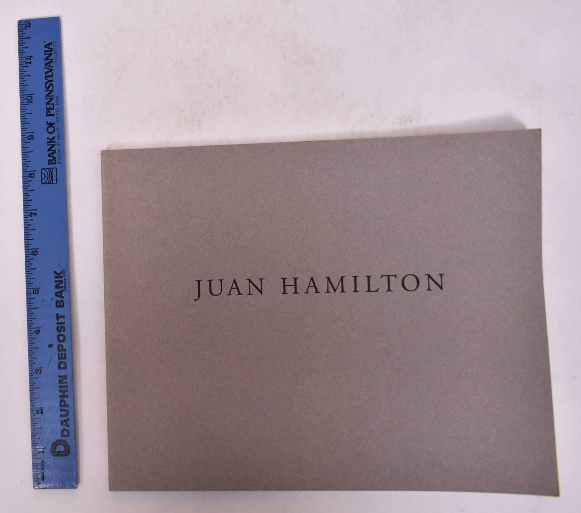 Juan Hamilton: Selected works 1972-1991 ; February 11 - April 19, 1992 Books