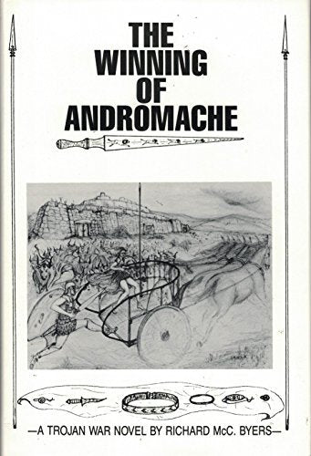 The Winning of Andromache: A Trojan War Novel Contemporary literature