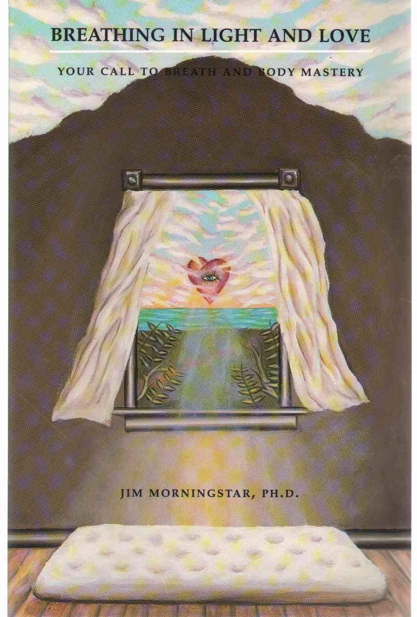 Breathing in Light and Love book