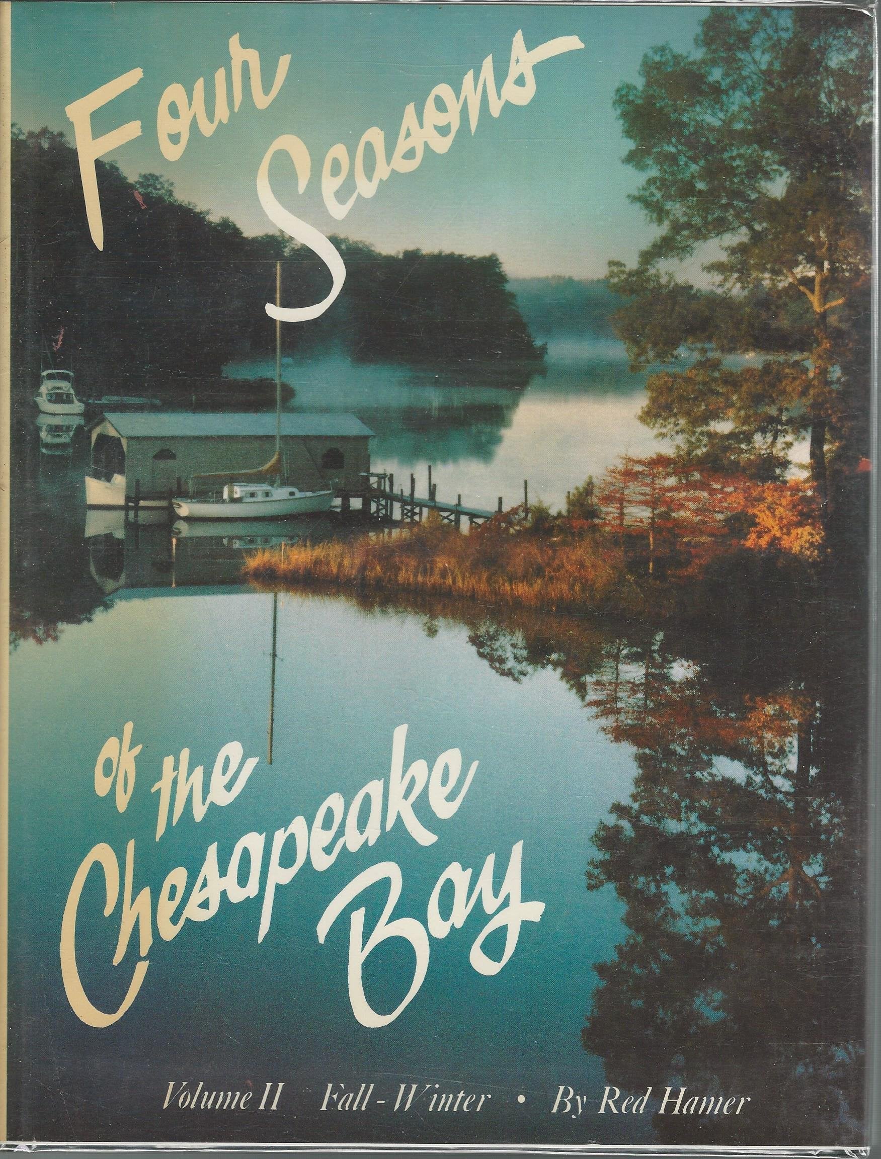 Four Seasons of the Chesapeake: Fall and Winter book