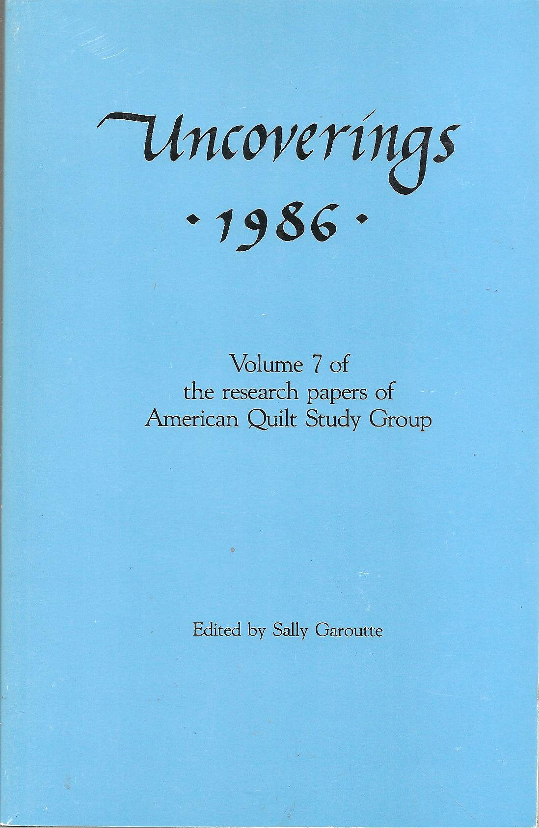 Uncoverings 1986 : Research Papers of the American Quilt Study Group Books