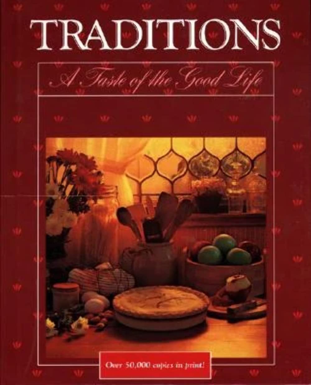 Traditions: A Taste of the Good Life book