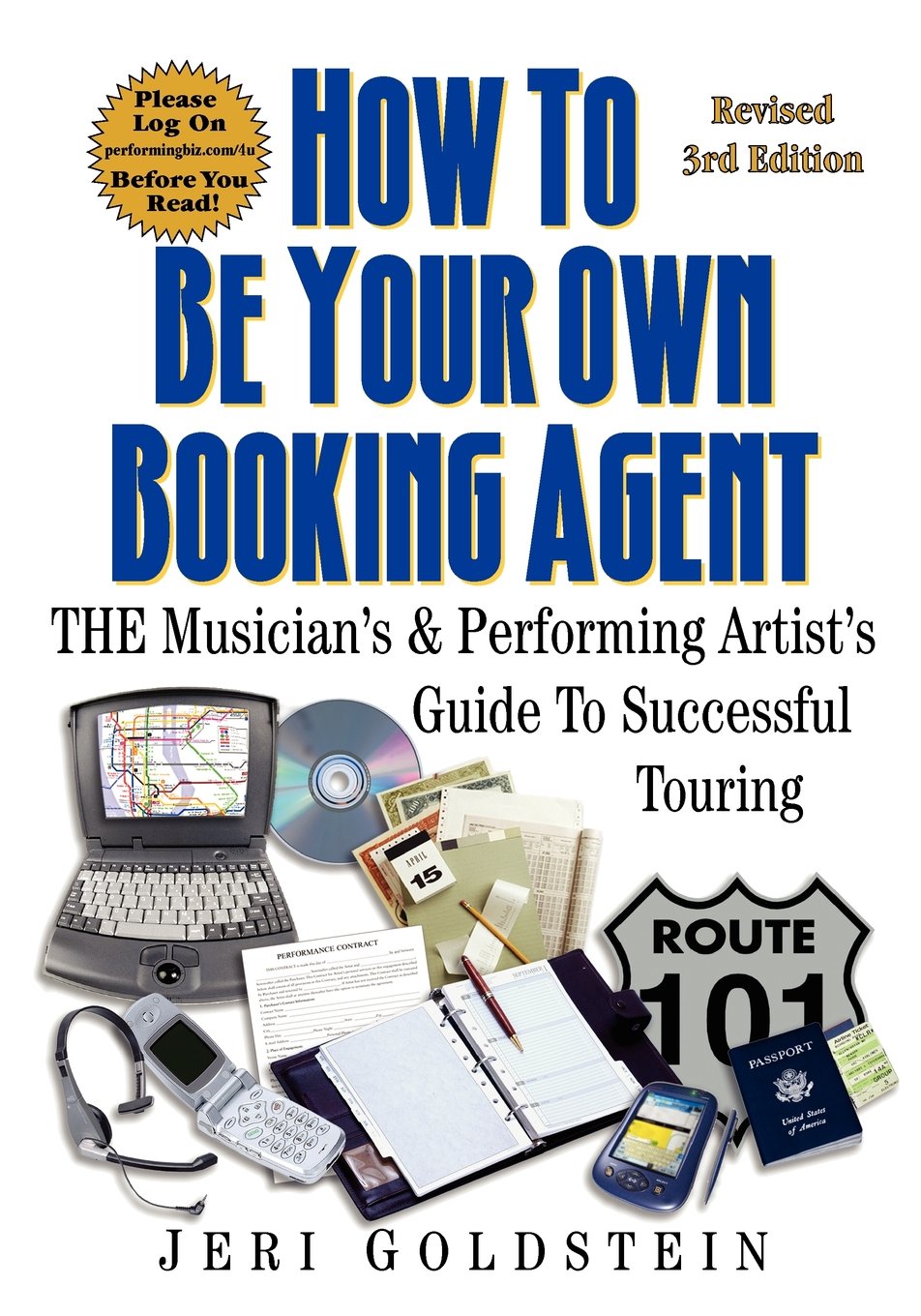 How To Be Your Own Booking Agent: THE Musician's & Performing Artist's Guide To Successful Touring book