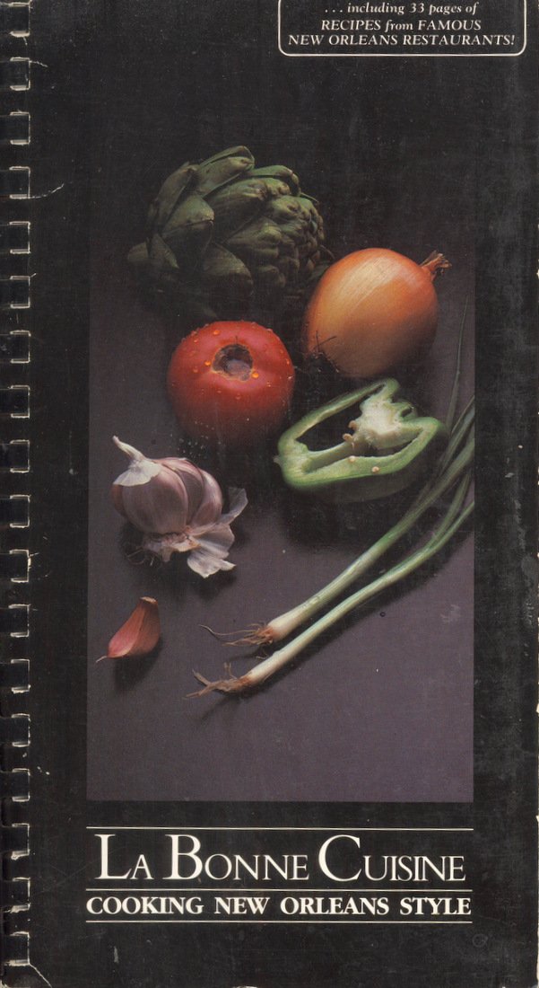 LA Bonne Cuisine: Cooking New Orleans Style book