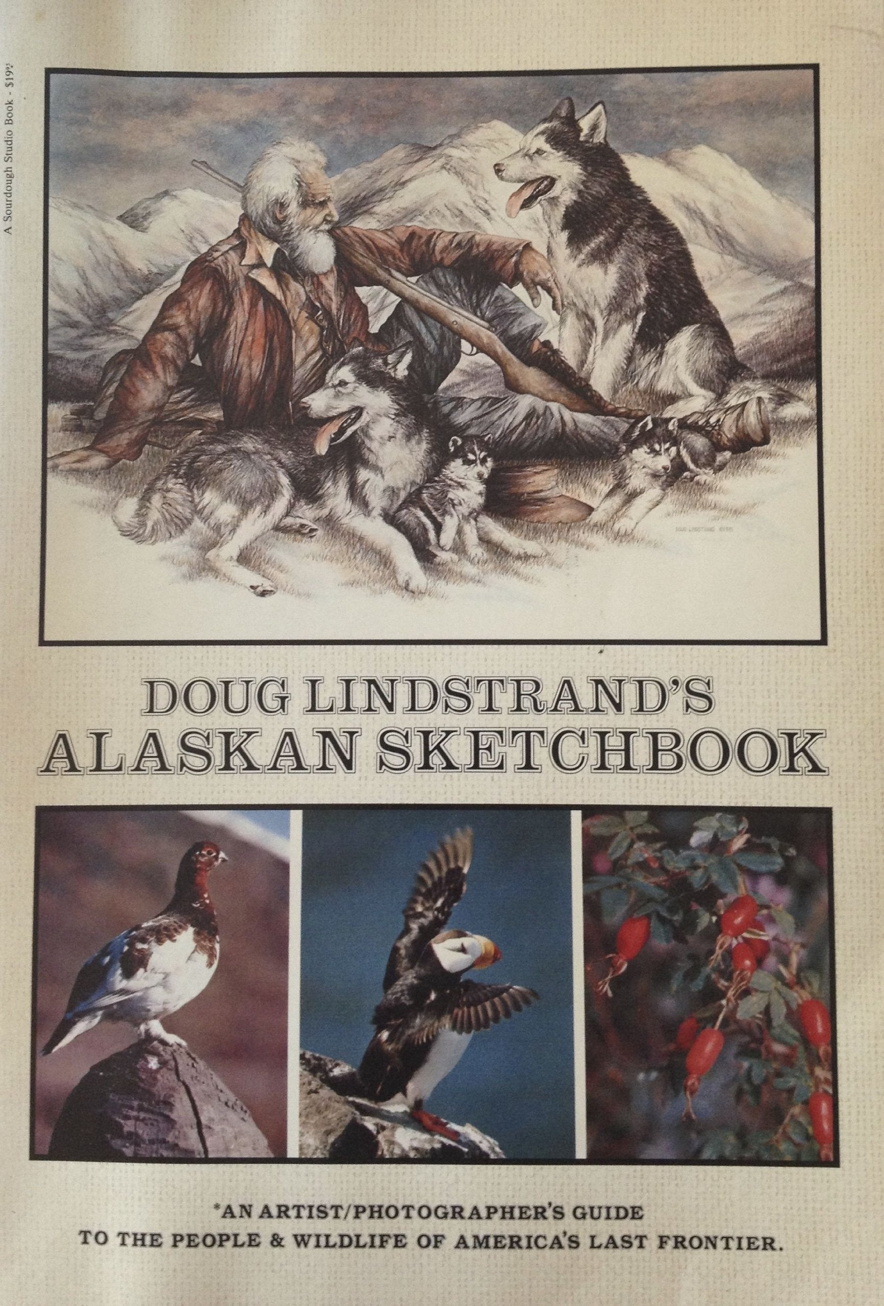 Doug Lindstrand's Alaskan sketchbook: An artist-photographer's guide to the people & wildlife of America's last frontier Books