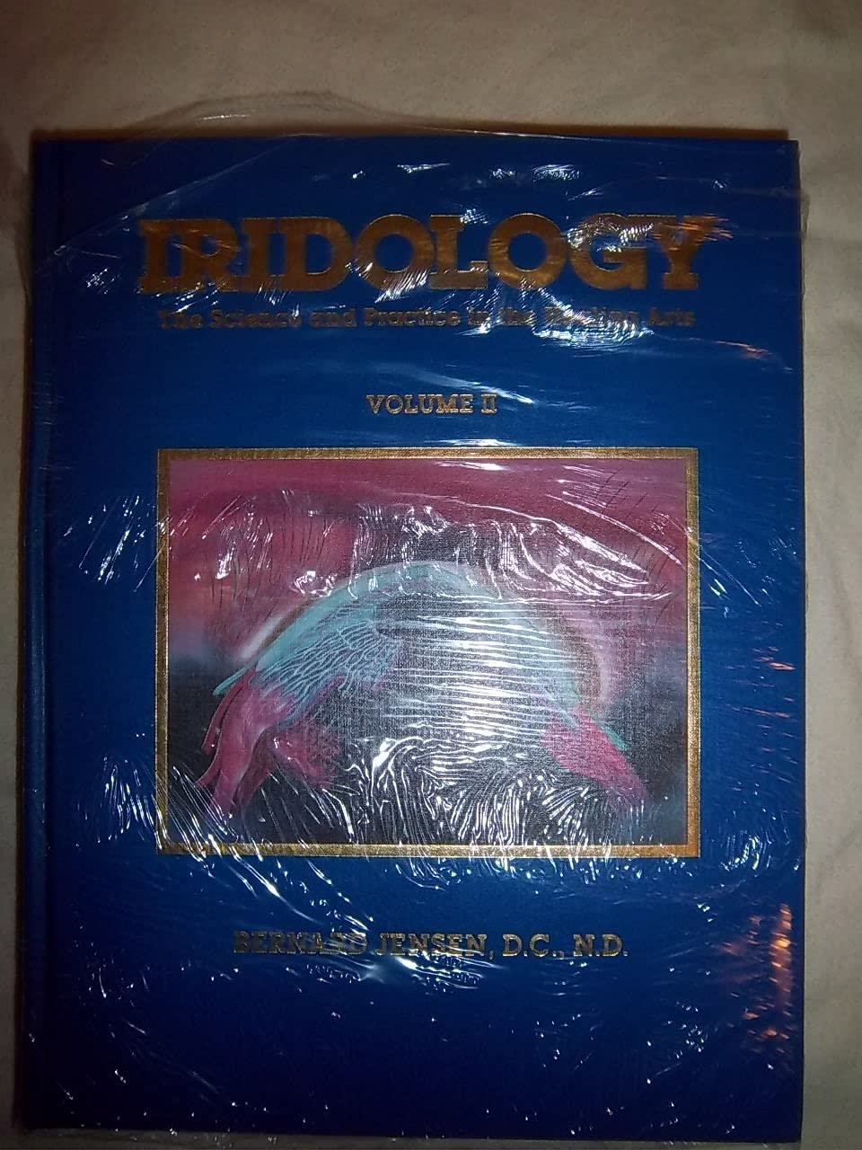 Iridology: Science and Practice in the Healing Arts/Illustrated With Charts and Grids book