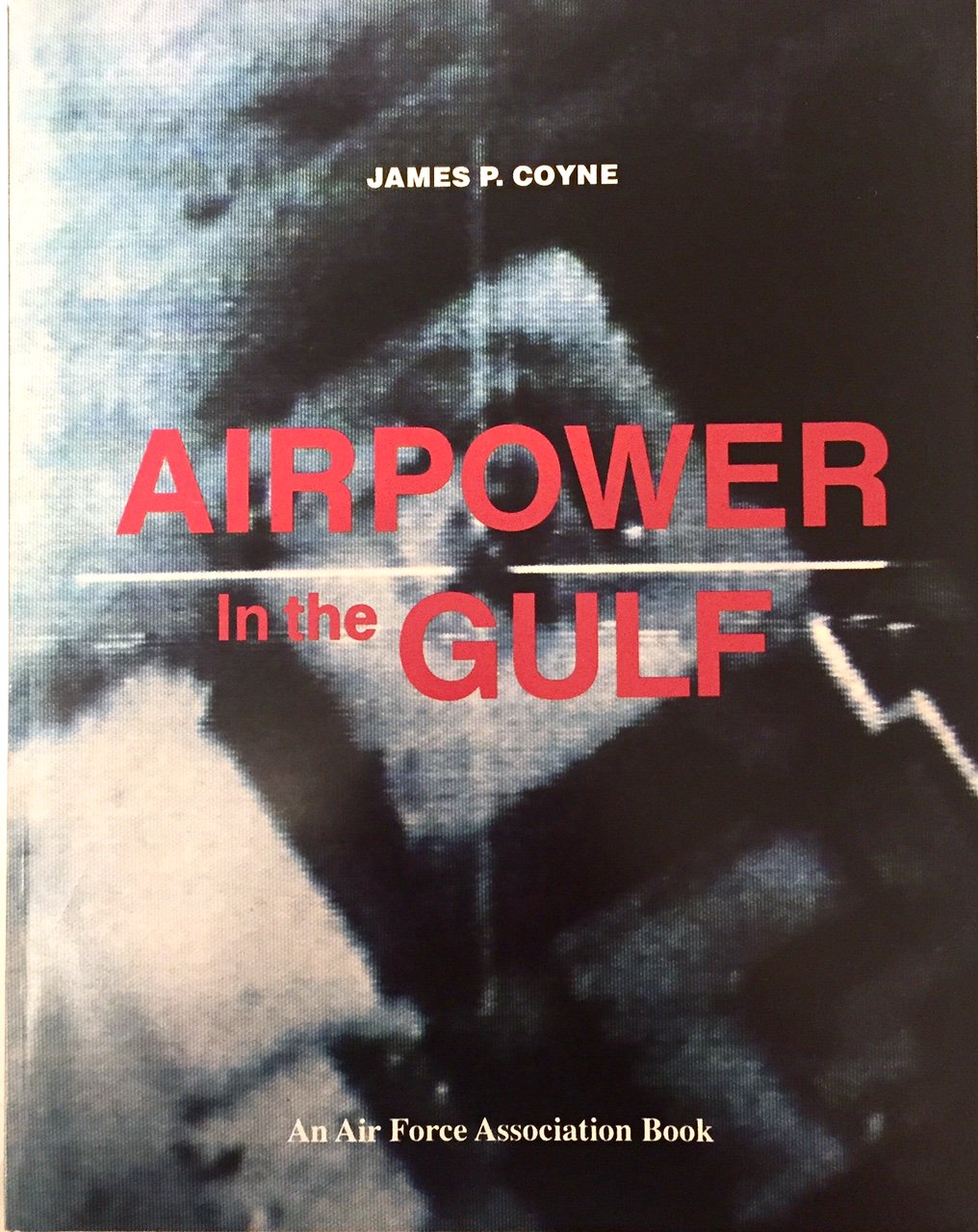 Airpower in the Gulf Politics & History