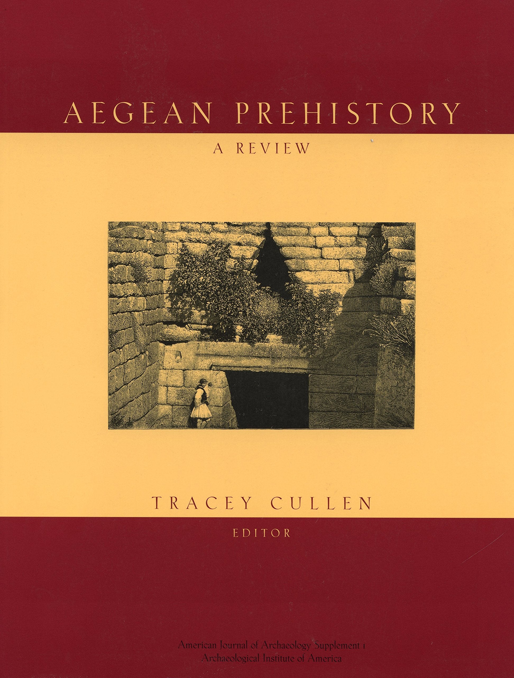Aegean Prehistory: A Review (American Journal of Archaeology Monographs, Band 1) Social Sciences