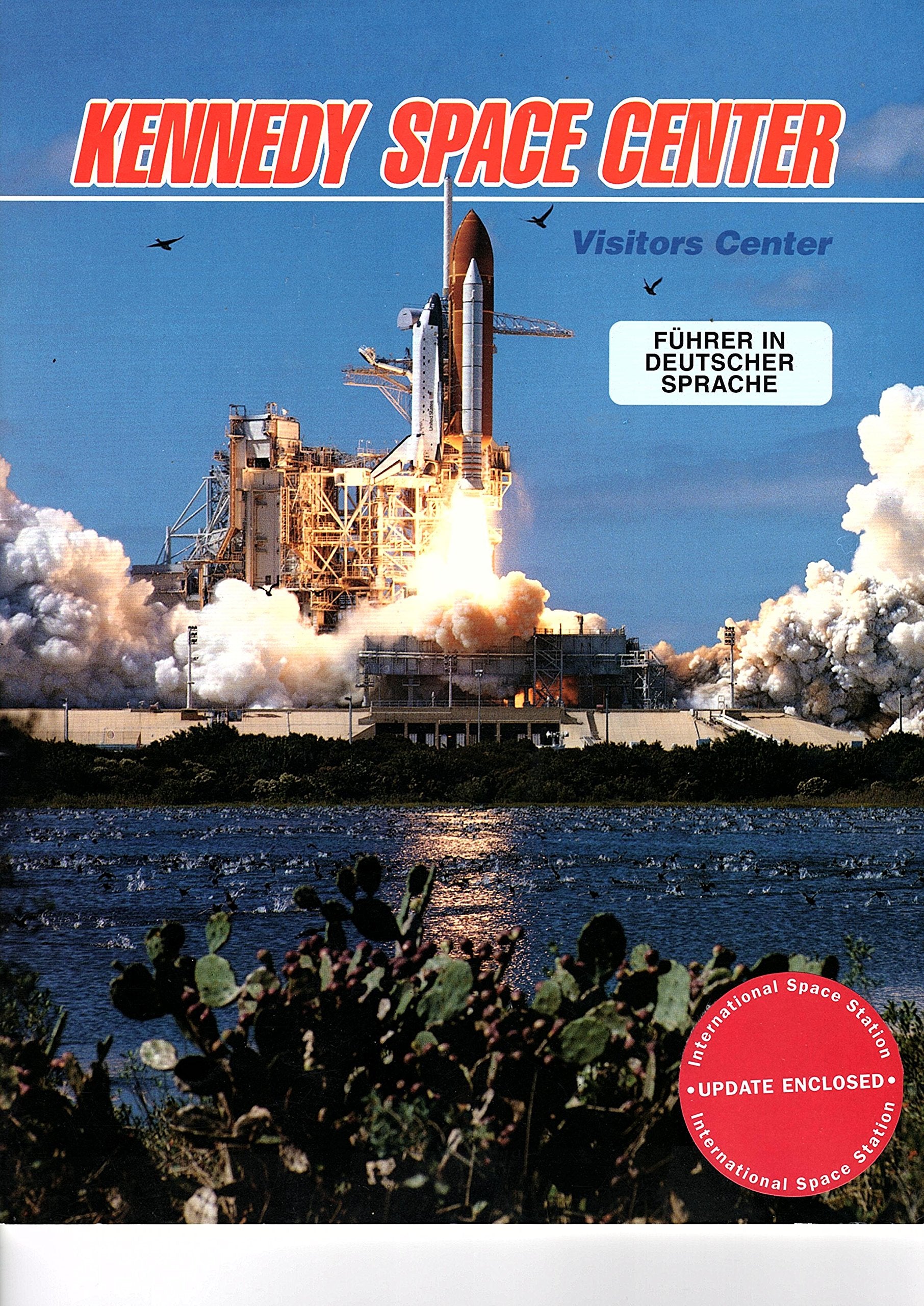 Kennedy Space Center - Visitors Center (Führer in Deutscher Sprache) Books