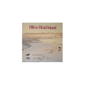 Discovering Hilton Head Island : A View of Nature's Wonders Books