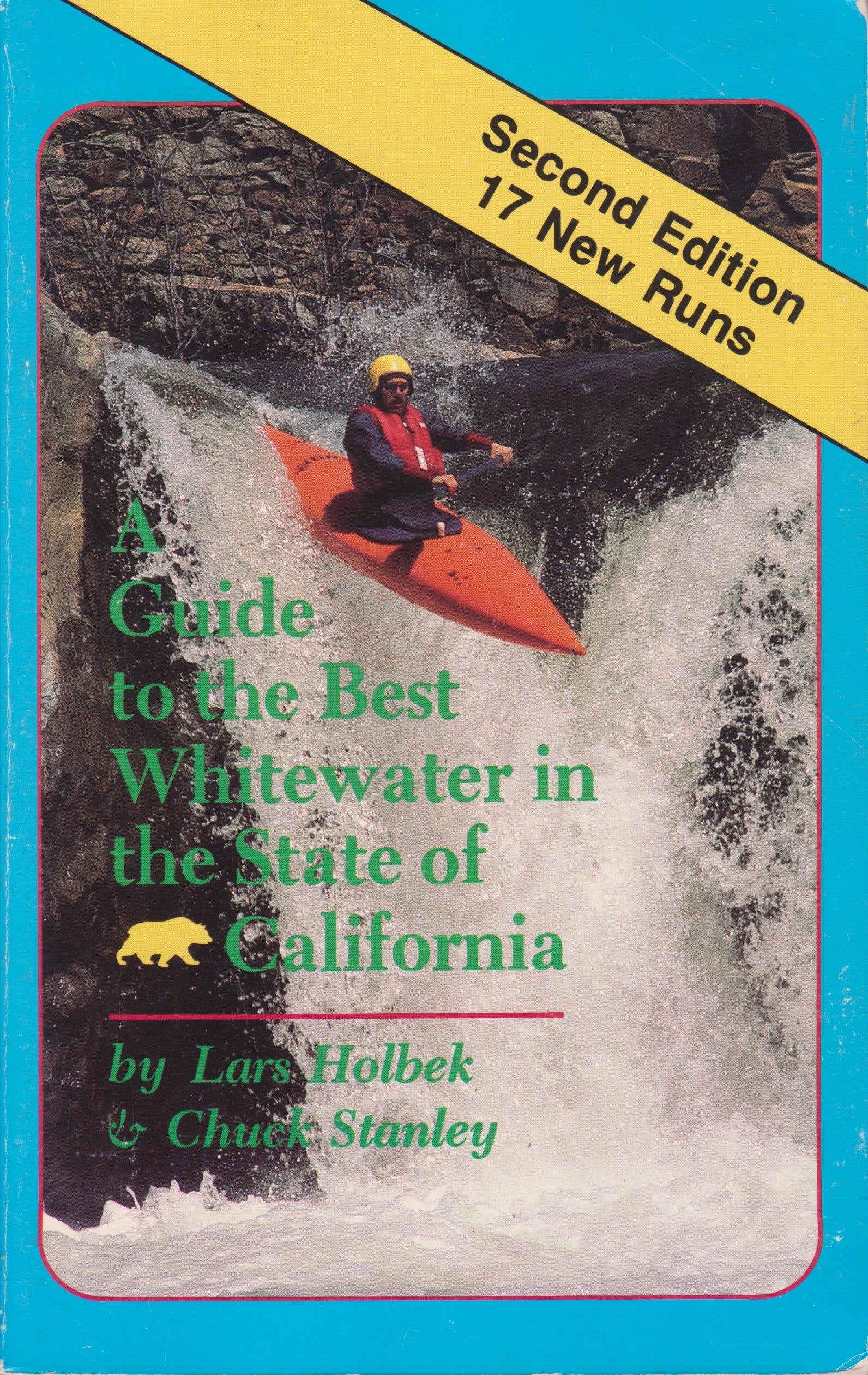 A Guide to the Best Whitewater in the State of California book