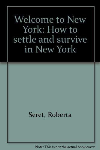 Welcome to New York : How to Settle and Survive in Books