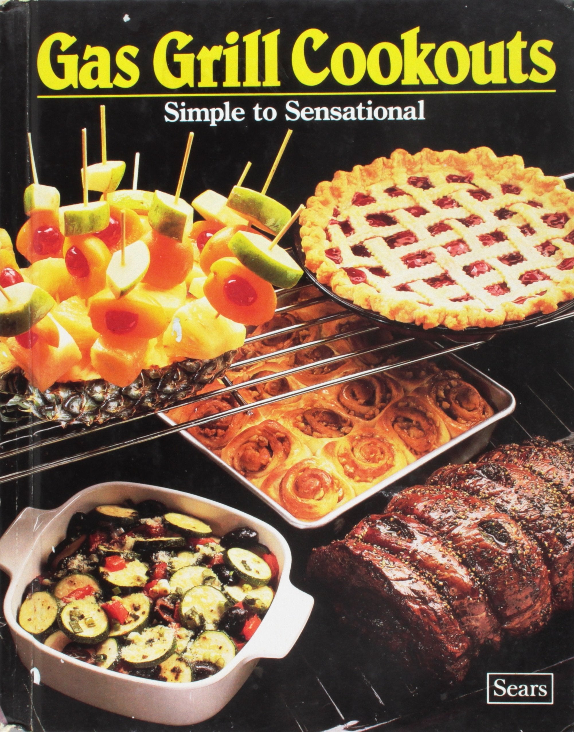 Gas Grill Cookouts: Simple to Sensational Books