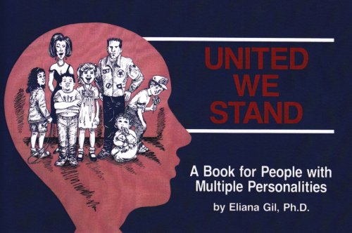 United We Stand: A Book for People With Multiple Personalities Medicine