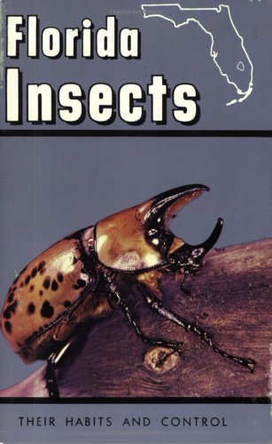Florida Insects: Their Habits and Control Books
