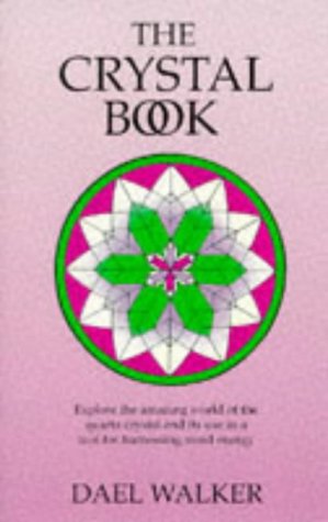 The Crystal Book: How to Use Crystals for Healing and Personal Growth Religion & Esotericism