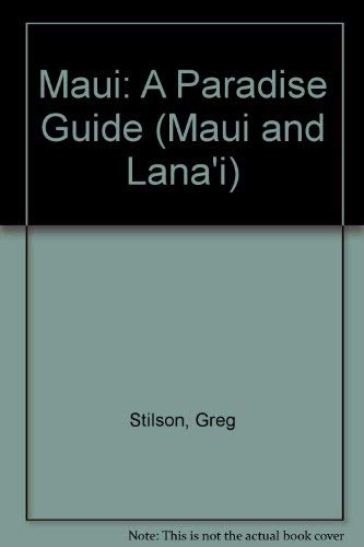 Maui: A Paradise Guide (MAUI AND LANA'I) Travel