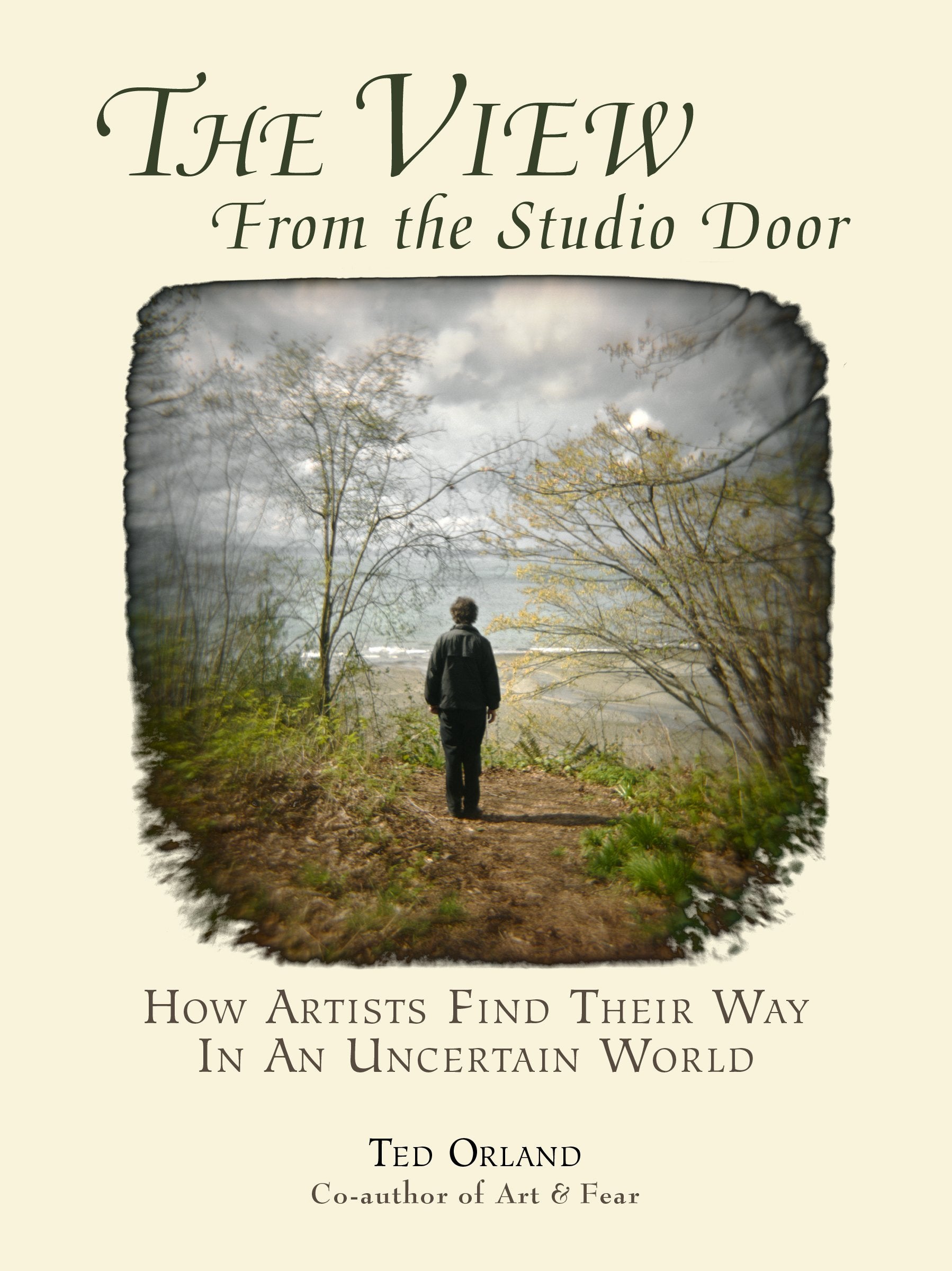 The View from the Studio Door: How Artists Find Their Way in an Uncertain World Social Sciences