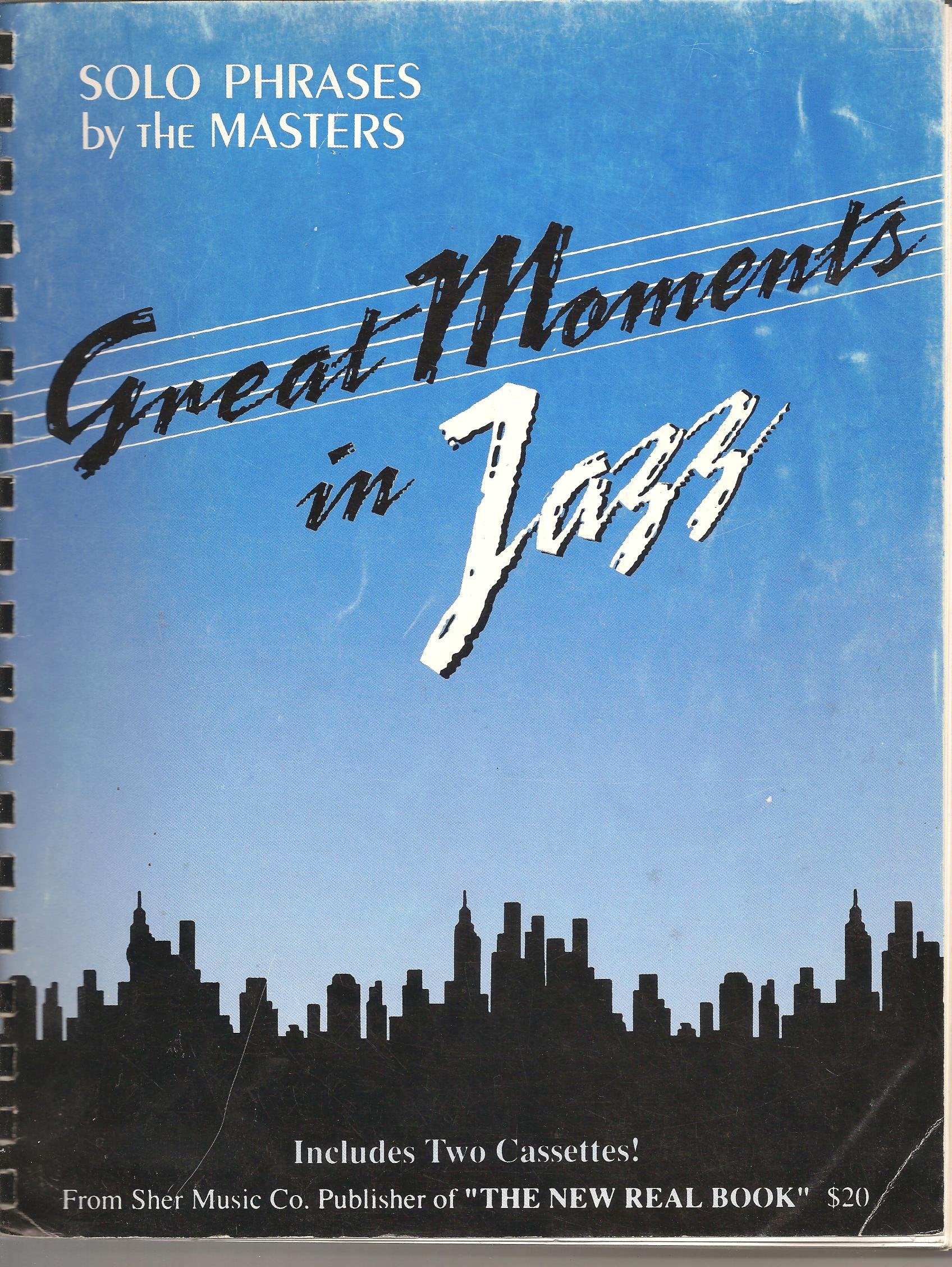 Great Moments in Jazz: Solo Phrases by the Masters Books