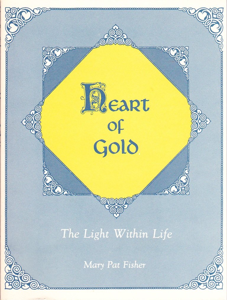 Heart of Gold: The Light Within Life Religion & Esotericism