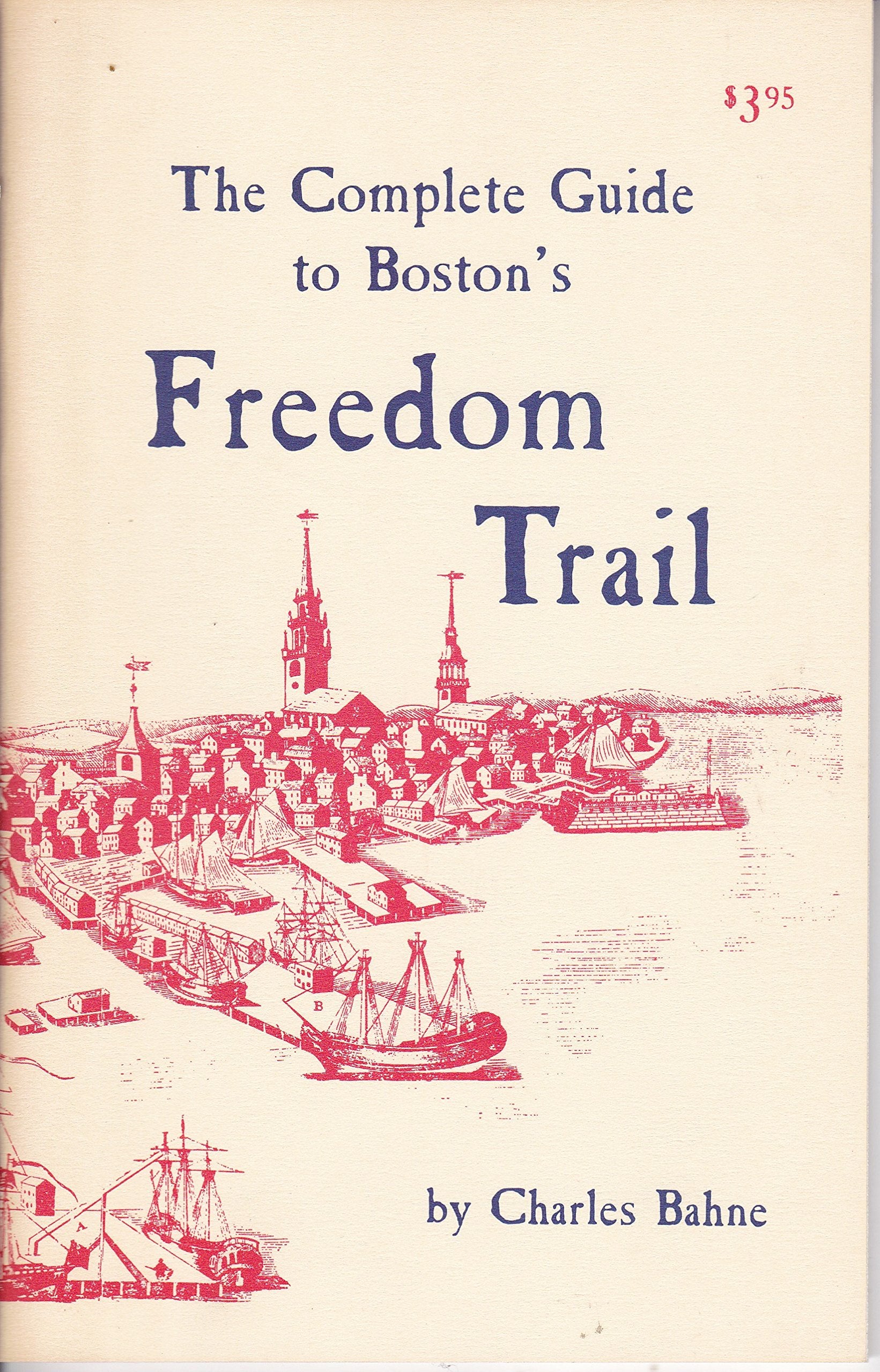 The complete guide to Boston's Freedom Trail Books