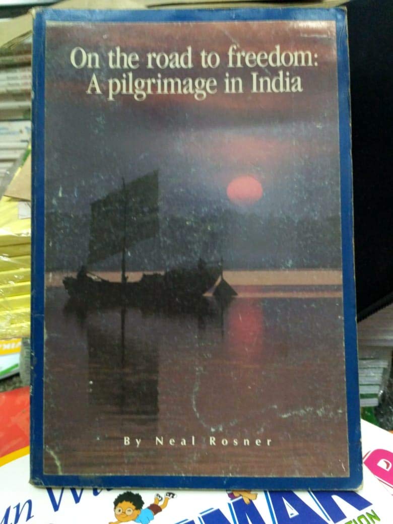 On the Road Freedom: Pilgrimage in India Religion & Esotericism